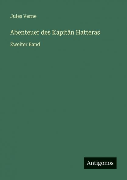 Abenteuer des Kapitän Hatteras