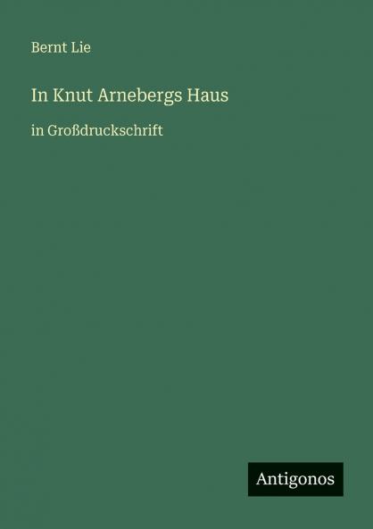 In Knut Arnebergs Haus