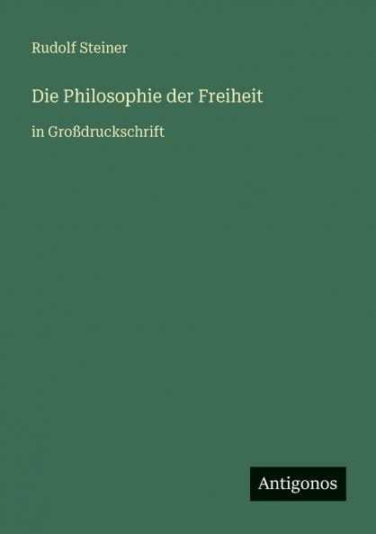 Die Philosophie der Freiheit