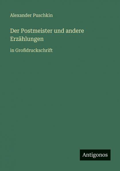 Der Postmeister und andere Erzählungen