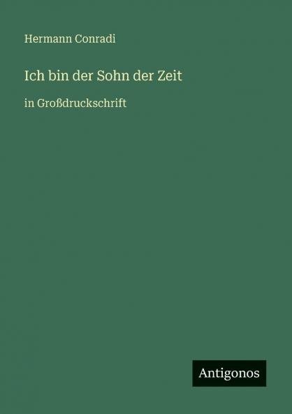 Ich bin der Sohn der Zeit