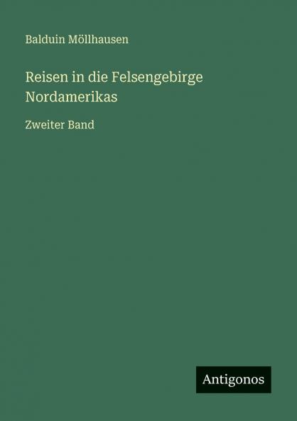 Reisen in die Felsengebirge Nordamerikas