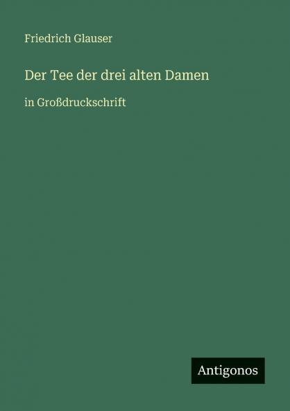 Der Tee der drei alten Damen