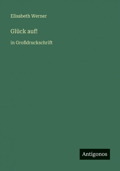Glück auf!
