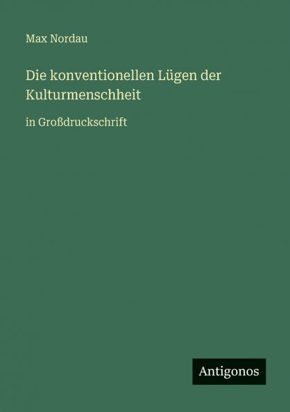 Die konventionellen Lügen der Kulturmenschheit