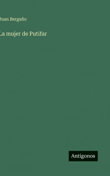 La mujer de Putifar