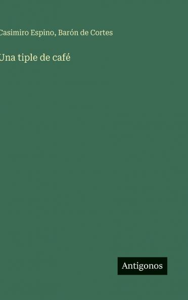 Una tiple de café