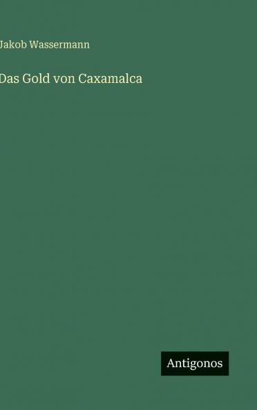 Das Gold von Caxamalca