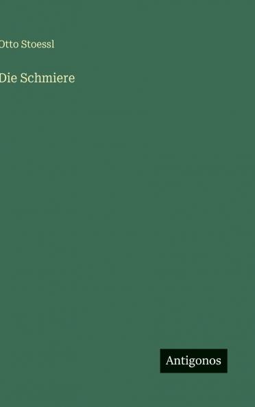 Die Schmiere