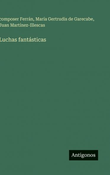 Luchas fantásticas
