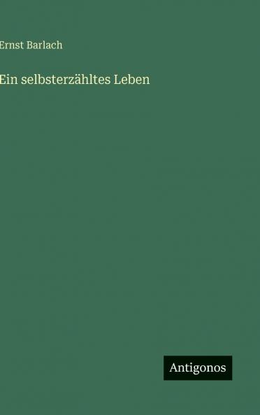 Ein selbsterzähltes Leben