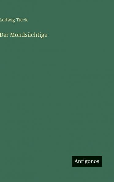 Der Mondsüchtige