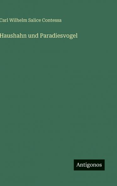 Haushahn und Paradiesvogel