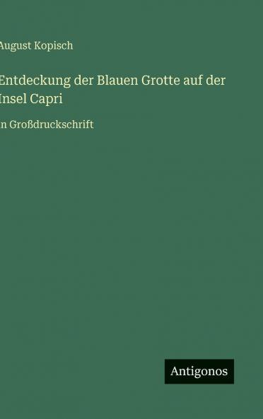 Entdeckung der Blauen Grotte auf der Insel Capri