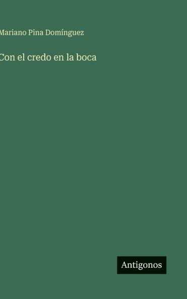 Con el credo en la boca