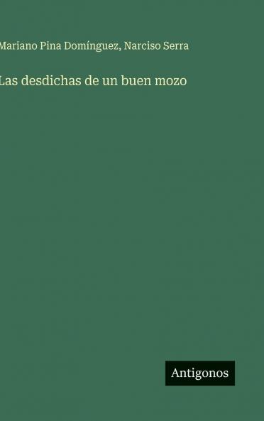 Las desdichas de un buen mozo