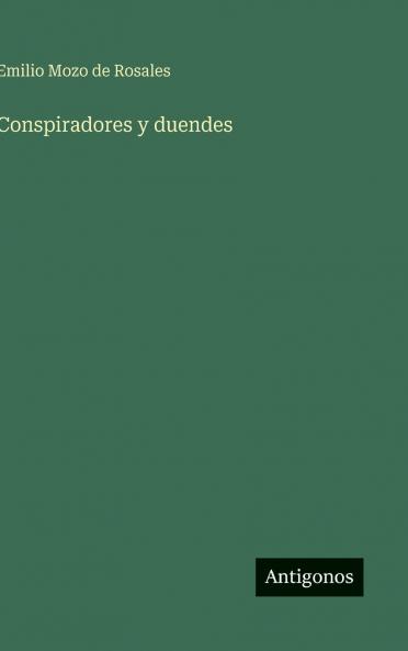 Conspiradores y duendes