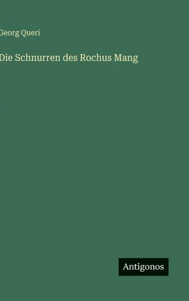 Die Schnurren des Rochus Mang