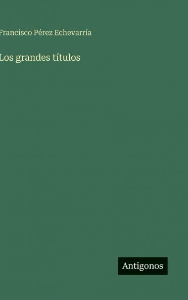 Los grandes títulos