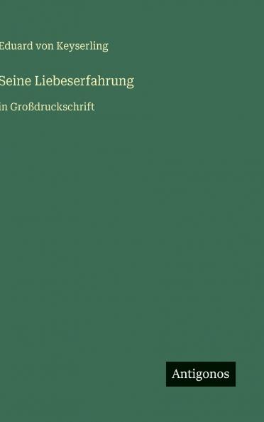 Seine Liebeserfahrung