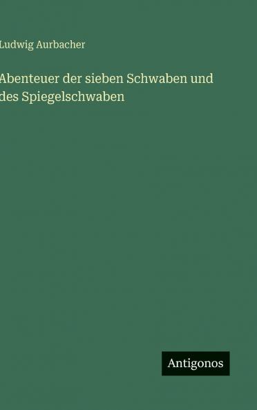 Abenteuer der sieben Schwaben und des Spiegelschwaben