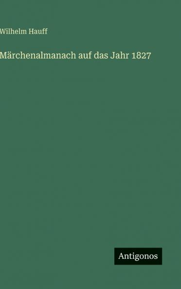 Märchenalmanach auf das Jahr 1827