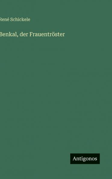 Benkal der Frauentröster