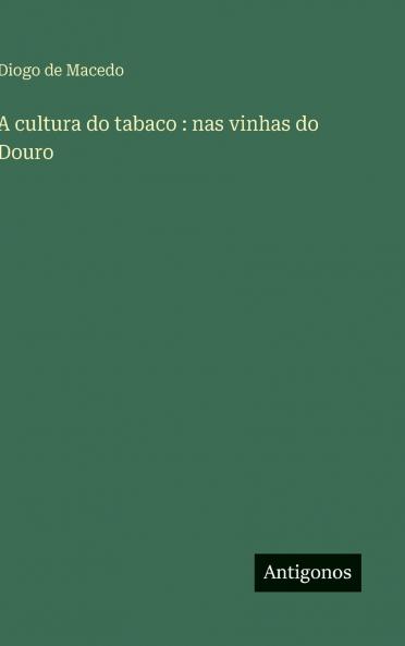 A cultura do tabaco