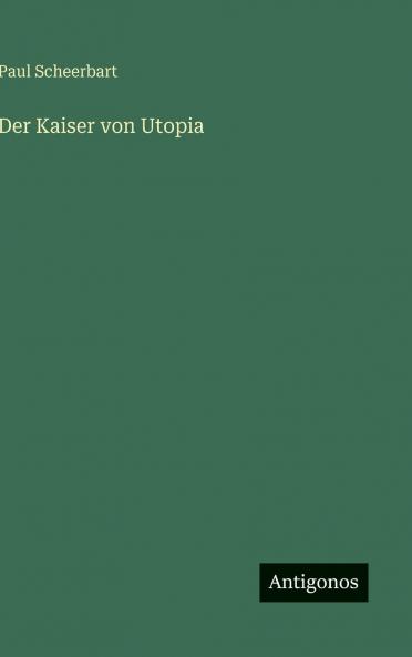 Der Kaiser von Utopia