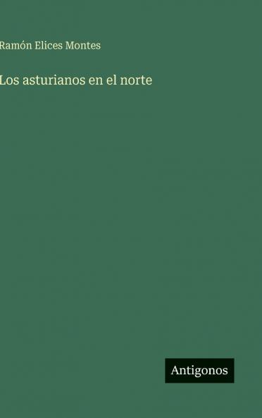Los asturianos en el norte