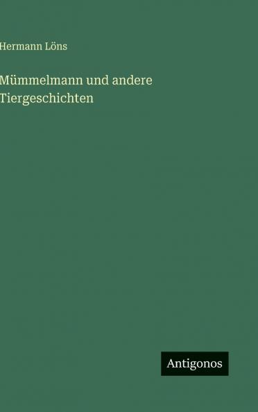 Mümmelmann und andere Tiergeschichten