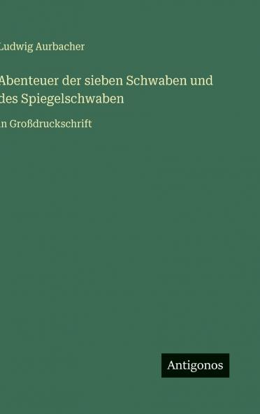 Abenteuer der sieben Schwaben und des Spiegelschwaben