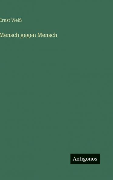 Mensch gegen Mensch