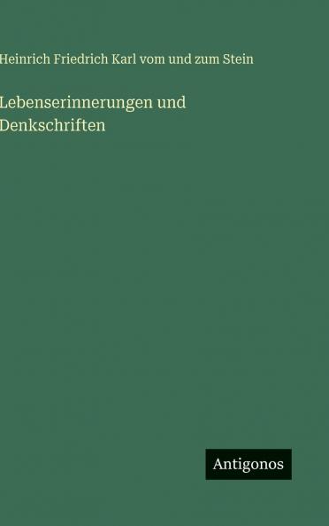 Lebenserinnerungen und Denkschriften
