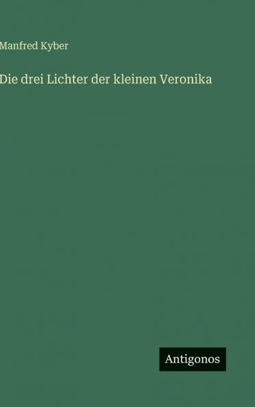 Die drei Lichter der kleinen Veronika