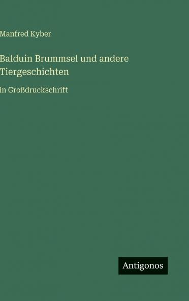 Balduin Brummsel und andere Tiergeschichten