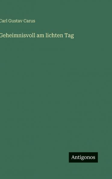 Geheimnisvoll am lichten Tag
