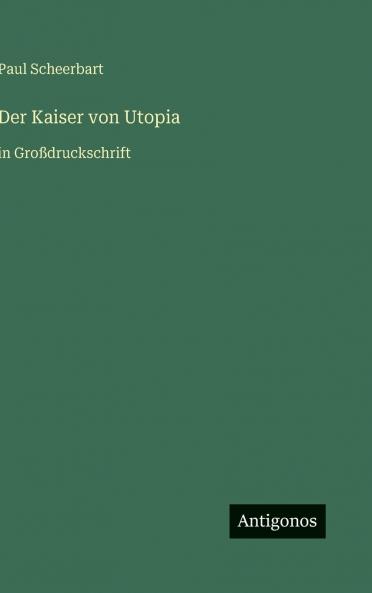 Der Kaiser von Utopia