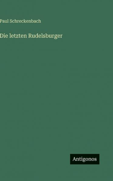 Die letzten Rudelsburger
