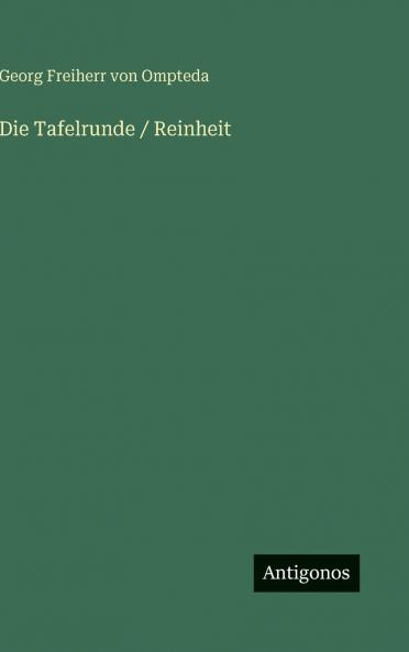 Die Tafelrunde / Reinheit