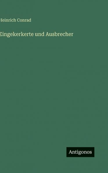 Eingekerkerte und Ausbrecher