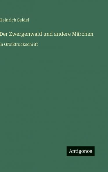 Der Zwergenwald und andere Märchen