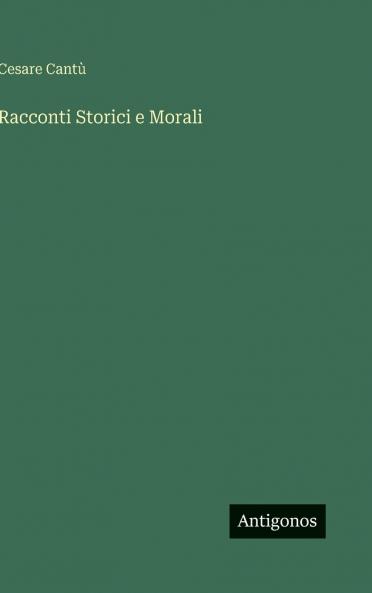 Racconti Storici e Morali