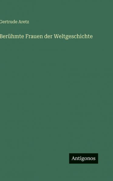 Berühmte Frauen der Weltgeschichte