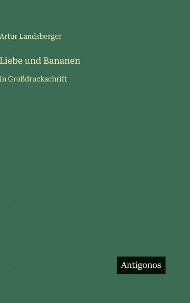 Liebe und Bananen
