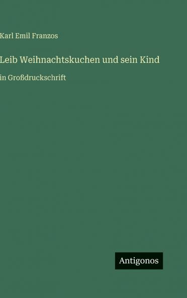 Leib Weihnachtskuchen und sein Kind
