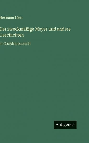 Der zweckmäßige Meyer und andere Geschichten
