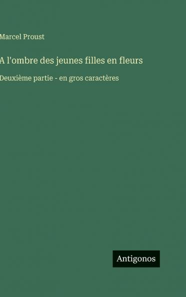 A l'ombre des jeunes filles en fleurs