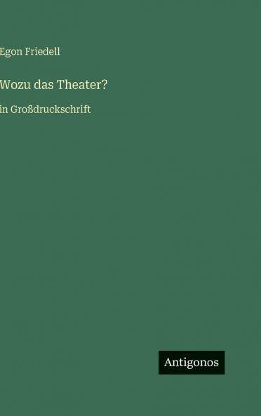 Wozu das Theater?