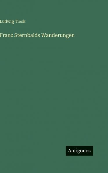 Franz Sternbalds Wanderungen